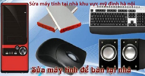 Sửa máy tính tại nhà mỹ đình